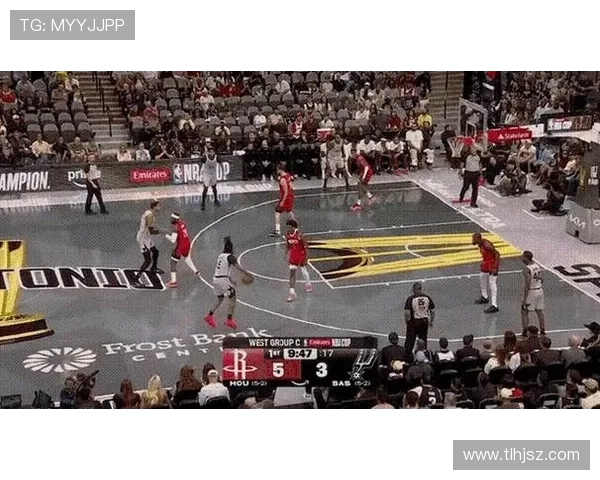 火箭与马刺季前赛精彩对决录像回放分析与精彩瞬间回顾